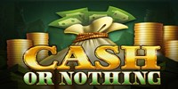 Play Cash Or Nothing Online