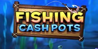 Play Fishing Cash Pots Online